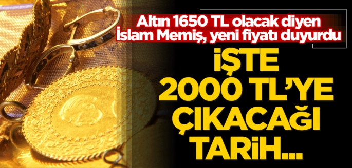 Altın 1650 TL olacak diyen İslam Memiş, karar 