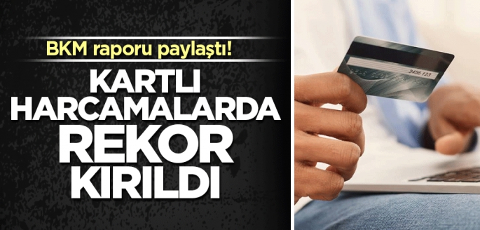 BKM raporu paylaştı! Kartlı harcamalarda rekor kırıldı