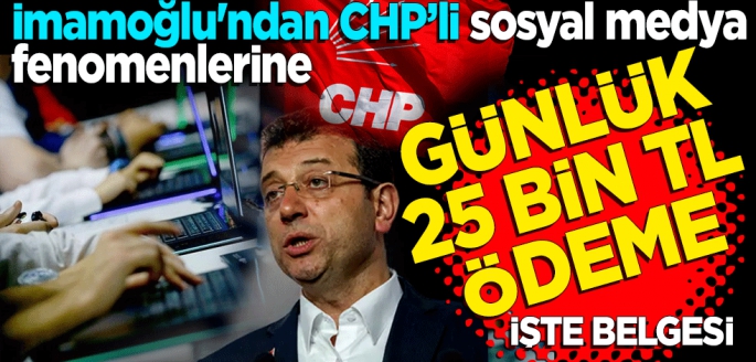 İmamoğlu'ndan sosyal medya fenomenlerine günlük 25 bin TL ödeme