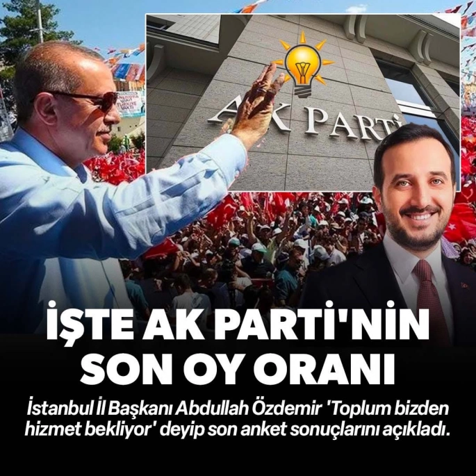 İşte AK Parti'nin son oy oranı: Abdullah Özdemir 'Toplum bizden hizmet bekliyor' deyip açıkladı
