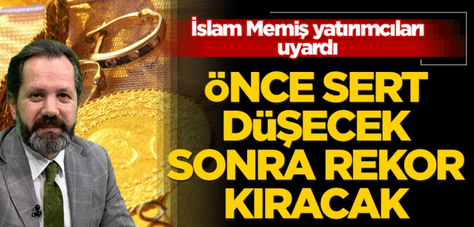 Önce sert düşecek sonra rekor kıracak! Uzman isim yatırımcıyı uyardı