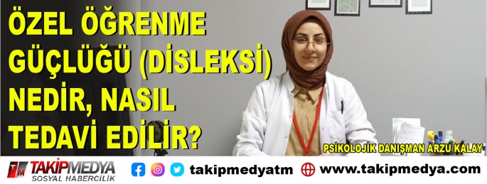 ÖZEL ÖĞRENME GÜÇLÜĞÜ (DİSLEKSİ)  NEDİR, NASIL TEDAVİ EDİLİR?