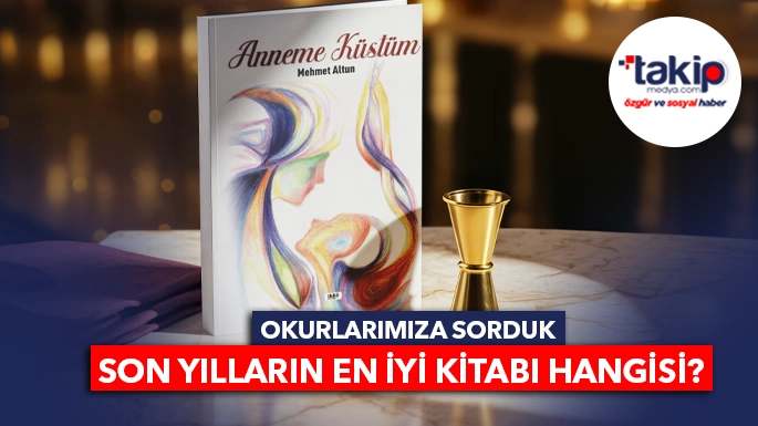 SON YILLARIN EN İYİ KİTABI : ANNEME KÜSTÜM